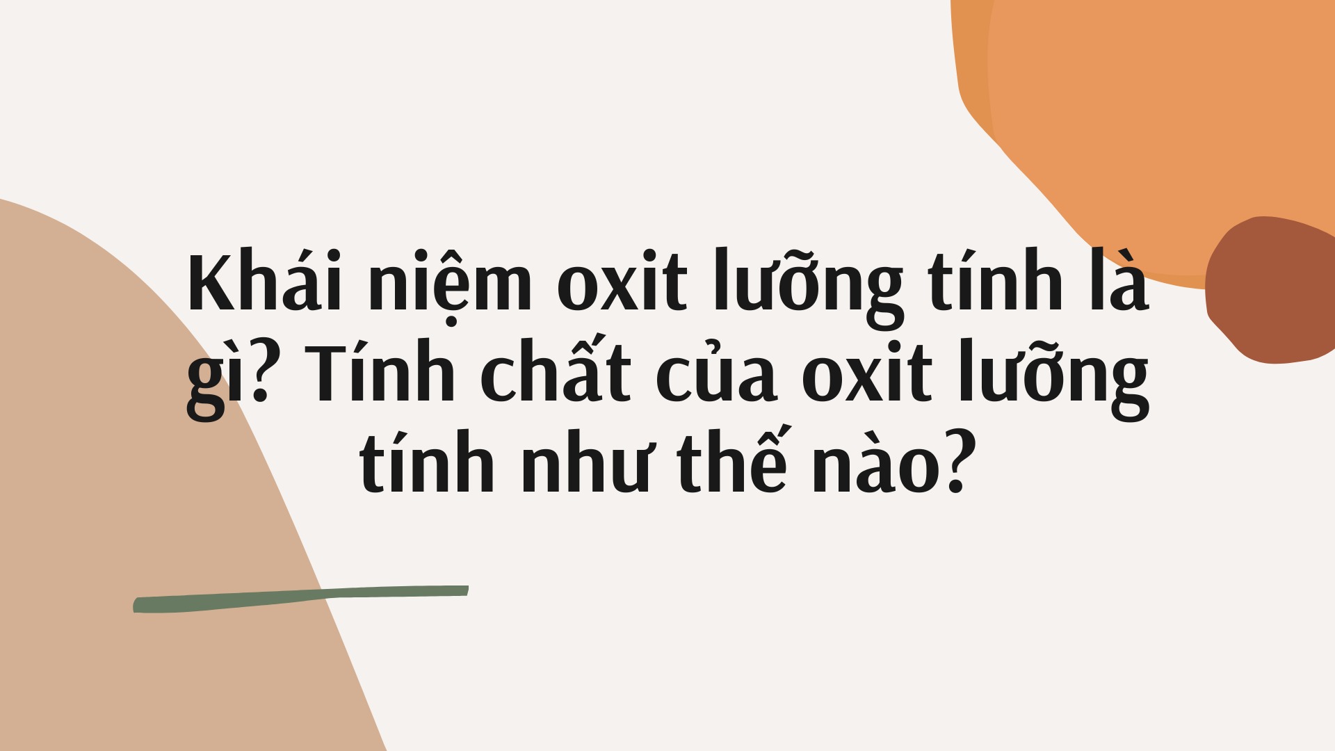 Đặc điểm của oxit lưỡng tính